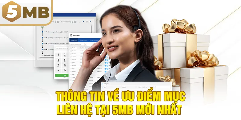 Thông tin về ưu điểm mục liên hệ tại 5MB mới nhất